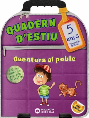 QUADERN D'ESTIU. AVENTURA AL POBLE 5 ANYS