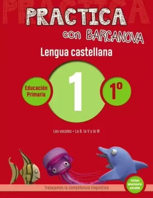 PRACTICA CON BARCANOVA. LENGUA CASTELLANA 1