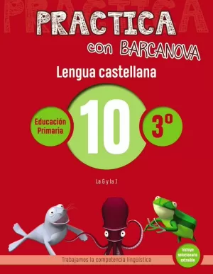 PRACTICA CON BARCANOVA. LENGUA CASTELLANA 10