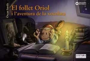 EL FOLLET ORIOL I L'AVENTURA DE LA XOCOLATA