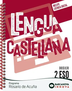 ROSARIO DE ACUÑA 2 ESO. DOSIER. LENGUA CASTELLANA