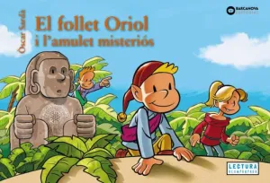 EL FOLLET ORIOL I L'AMULET MISTERIÓS