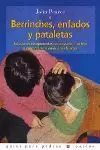 BERRINCHES ENFADOS Y PATALETAS BERRINCHES ENFADOS Y PATALETAS