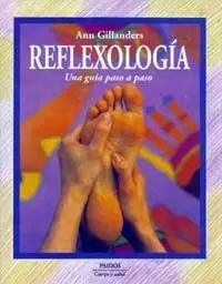 REFLEXOLOGIA UNA GUIA PASO A P