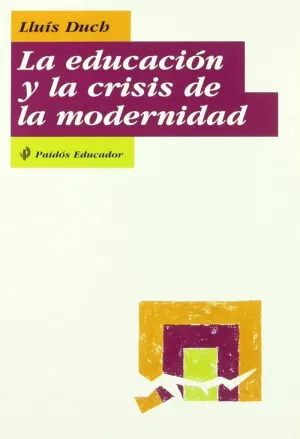 EDUCACION Y LA CRISIS MODERNID