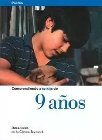 COMPRENDIENDO TU HIJO 9 AÑOS COMPRENDIENDO TU HIJO 9 AÑOS