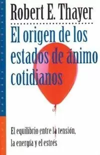 ORIGEN DE LOS ESTADOS DE ANIMO ORIGEN DE LOS ESTADOS DE ANIMO