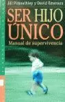 SER HIJO UNICO MANUAL DE SUPER SER HIJO UNICO MANUAL DE SUPER