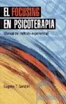 FOCUISNG EN PSICOTERAPIA,EL FOCUISNG EN PSICOTERAPIA,EL