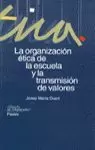 ORGANIZACION ETICA DE LA ESCUE ORGANIZACION ETICA DE LA ESCUE