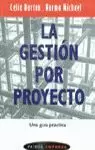 GESTION POR PROYECTO,LA  (DESCATALOGAT)