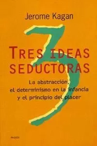 TRES IDEAS SEDUCTORAS TRES IDEAS SEDUCTORAS