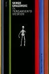 PENSAMIENTO MESTIZO,EL PENSAMIENTO MESTIZO,EL