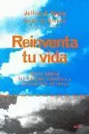 REINVENTA TU VIDA REINVENTA TU VIDA
