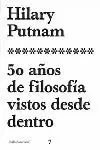 50 AÑOS DE FILOSOFIA VISTOS DESDE DENTRO 50 AÑOS DE FILOSOFIA VISTOS DESDE DENTRO