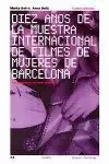 10 AÑOS MUESTRA INTERNACIONAL FILMES MUJERES BARCE