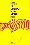 CUERPO Y LA MODA EL CUERPO Y LA MODA EL