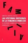 VICTIMAS INVISIBLES DE LA VIOLENCIA FAMILIAR
