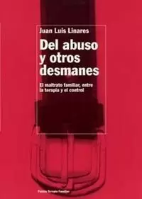 DEL ABUSO Y OTROS DESMANES DEL ABUSO Y OTROS DESMANES