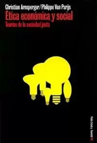 ETICA ECONOMICA Y SOCIAL TEORIAS SOCIEDAD JUSTA ETICA ECONOMICA Y SOCIAL TEORIAS SOCIEDAD JUSTA