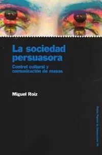 SOCIEDAD PERSUASORA LA SOCIEDAD PERSUASORA LA
