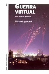 GUERRA VIRTUAL. MAS ALLA DE KOSOVO GUERRA VIRTUAL. MAS ALLA DE KOSOVO