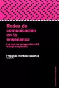REDES DE COMUNICACION EN LA ENSAÑANZA REDES DE COMUNICACION EN LA ENSAÑANZA