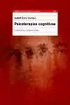 PSICOTERAPIAS COGNITIVAS. EVALUACION Y COMPARACIONES PSICOTERAPIAS COGNITIVAS. EVALUACION Y COMPARACIONES