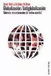 GLOBALIZACION ANTIGLOBALIZACION GLOBALIZACION ANTIGLOBALIZACION