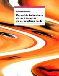 MANUAL DE TRATAMIENTO DE LOS TRASTORNOS DE PERSONALIDAD LIMITE MANUAL DE TRATAMIENTO DE LOS TRASTORNOS DE PERSONALIDAD LIMITE