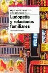 LUDOPATIA Y RELACIONES FAMILIARES LUDOPATIA Y RELACIONES FAMILIARES