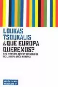 QUE EUROPA QUEREMOS?