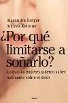 POR QUE LIMITARSE A SOÑARLO ? POR QUE LIMITARSE A SOÑARLO ?