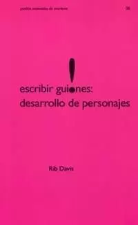 ESCRIBIR GUIONES DESARROLLO DE PERSONAS ESCRIBIR GUIONES DESARROLLO DE PERSONAS