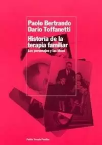 HISTORIA DE LA TERAPIA FAMILIAR HISTORIA DE LA TERAPIA FAMILIAR