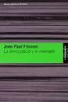 DEMOCRACIA Y EL MERCADO LA DEMOCRACIA Y EL MERCADO LA