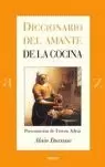 DICCIONARIO DEL AMANTE DE LA COCINA DICCIONARIO DEL AMANTE DE LA COCINA