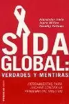 SIDA GLOBAL VERDADES Y MENTIRAS SIDA GLOBAL VERDADES Y MENTIRAS