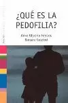 QUE ES LA PEDOFILIA? QUE ES LA PEDOFILIA?