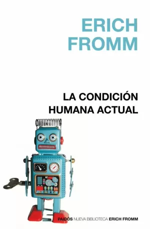 LA CONDICION HUMANA ACTUAL