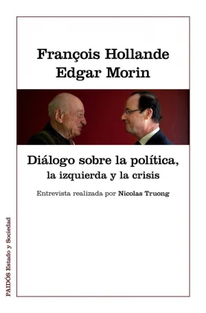 DIÁLOGOS SOBRE LA POLÍTICA, LA IZQUIERDA Y LA CRISIS