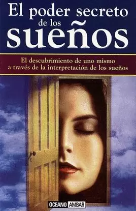 PODER SECRETO DE LOS SUEÑOS,EL PODER SECRETO DE LOS SUEÑOS,EL