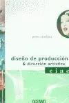 DISEÑO DE PRODUCCION Y DIRECCION ARTISTICA