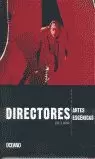 DIRECTORES ARTES ESCENICAS DIRECTORES ARTES ESCENICAS