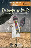 EL TEMPS ES BOIX 174 PREGUNTES CANVI CLIMATIC