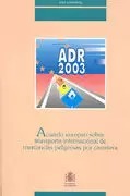 ADR 2003 ACUERDO EUROPEO SOBRE TRANSPORTE INTERNACIONAL DE MERCAN