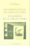 ESPIRITU NUEVO EN ARQUITECTURA / EN DEFENSA DE LA