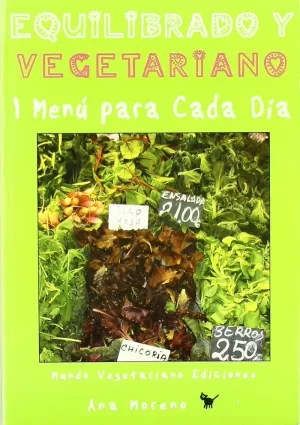 EQUILIBRADO Y VEGETARIANO UN MENU PARA CADA DIA