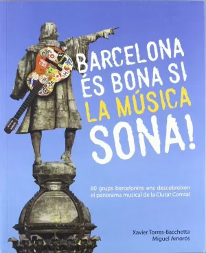 BARCELONA ES BONA SI... LA MUSICA SONA - CATALA