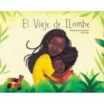 EL VIAJE DE ILOMBE